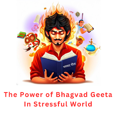 Stress Relief and Wisdom: The Timeless Lessons of the Bhagavad Gita
